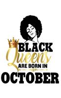 Black Queens Are Born in October: Black Girl Magic 8 x 10 Large College Ruled 200 Pages (Journal School Composition Notebook Book Teacher Student)