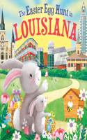 The Easter Egg Hunt in Louisiana: (Easter Egg Hunt in)