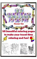 Travel Coloring Bonanza for Girls Ages 7-107 Volume 2