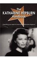 Katharine Hepburn Handbook - Everything You Need to Know about Katharine Hepburn