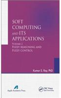 Soft Computing and Its Applications, Volume Two: Fuzzy Reasoning and Fuzzy Control