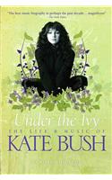 Under the Ivy: The Life & Music of Kate Bush
