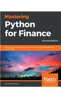 Mastering Python for Finance - Second Edition: Implement advanced state-of-the-art financial statistical applications using Python