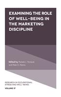 Examining the Role of Well-Being in the Marketing Discipline