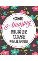 One Amazing Nurse Case Manager