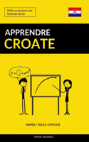 Apprendre le croate - Rapide / Facile / Efficace: 2000 vocabulaires clés
