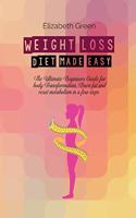 Weight Loss Diet Made Easy
