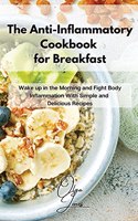 Anti-Inflammatory Cookbook for Breakfast