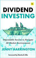 Dividend Investing: Dependable Income for All Seasons of Life and Markets