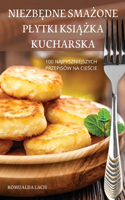 NiezbĘdne SmaŻone Plytki KsiĄŻka Kucharska