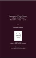 Catalogues of Proper Names in Latin Epic Poetry: Lucretius - Virgil - Ovid(Pierides)