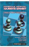 The Queen's Gambit: Dazzle Your Opponents!(Dangerous Weapons Series)
