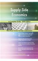 Supply Side Economics A Complete Guide - 2020 Edition