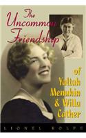 Uncommon Friendship of Yaltah Menuhin & Willa Cather