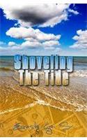 Shoveling the Tide
