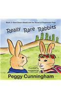 Really Rare Rabbits: Giant Green Ghosts and the Secret at Peppermint Pass