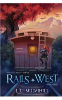 Rails West