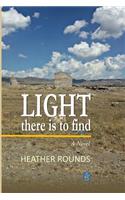 Light There Is to Find