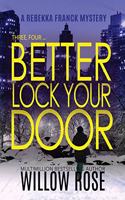Three, Four ... Better lock your door: (2 Rebekka Franck Mystery)