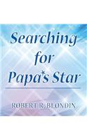 Searching for Papa's Star
