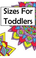 Sizes for Toddlers: A Baby and Toddler Fun and Educational Book for Kids Age 1-3 Based Around the Concept of Size