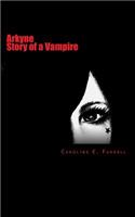 Arkyne Story of a Vampire
