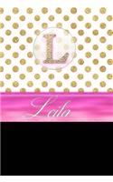 Leila: Personalized Lined Journal Diary Notebook 150 Pages, 6 X 9 (15.24 X 22.86 CM), Durable Soft Cover