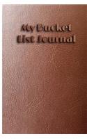 My Bucket List Journal: What Do You Have To Do To Achieve Your Goals 6x9: 60Bucket List Goals (What, When, Why, ETC.)