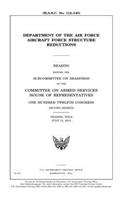 Department of the Air Force aircraft force structure reductions