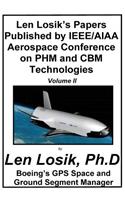 Len Losik's Papers Published by IEEE/AIAA Aerospace Conference on PHM and CBM Technologies Volume II