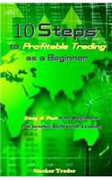 10 Steps to Profitable Trading as a Beginner