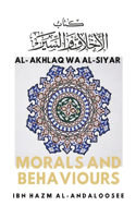 Morals & Behaviours - Al Akhlaq Wa Al-Siyar [English]