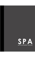 Spa Appointment Book: 2 Columns Appointment At A Glance, Appointment Reminder, Daily Appointment Notebook, Grey Cover