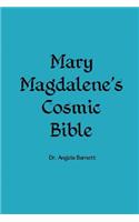 Mary Magdalene's Cosmic Bible