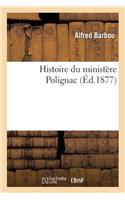 Histoire Du Ministère Polignac