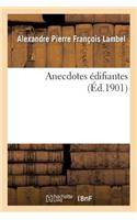 Anecdotes Édifiantes