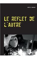 Le reflet de l'autre