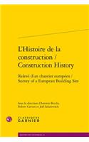 L'Histoire de la Construction / Construction History