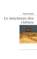 murmure des chênes