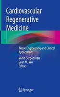 Cardiovascular Regenerative Medicine