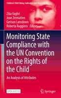 Monitoring State Compliance with the Un Convention on the Rights of the Child