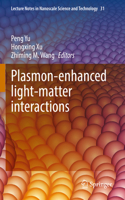 Plasmon-Enhanced Light-Matter Interactions