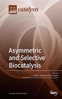 Asymmetric and Selective Biocatalysis