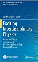 Exciting Interdisciplinary Physics
