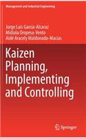 Kaizen Planning, Implementing and Controlling