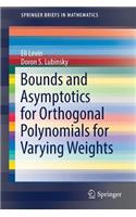 Bounds and Asymptotics for Orthogonal Polynomials for Varying Weights