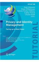Privacy and Identity Management. Facing up to Next Steps