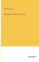 Catechism of the Locomotive