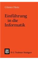 Einführung in die Informatik: (Leitfäden und Monographien der Informatik)