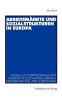 Arbeitsmärkte Und Sozialstrukturen in Europa